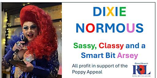 Dixie Normous, drag artist | Royal British Legion Oxted