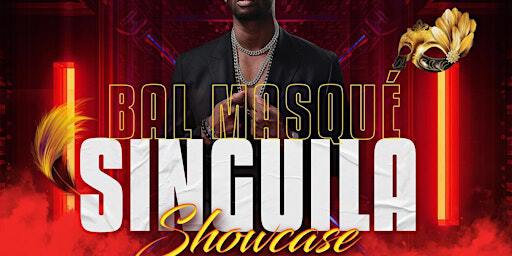SINGUILA EN SHOWCASE - BAL MASQUÉ | COGNAC AVENUE