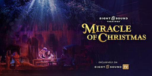 Sight & Sound Theatres: Miracle of Christmas Screening | Temple Baptist Church