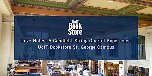 Love Notes: A Candlelit String Quartet Experience | 214 College St