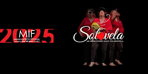 The 2025 Miami Improv Festival presents Solovela | Just The Funny