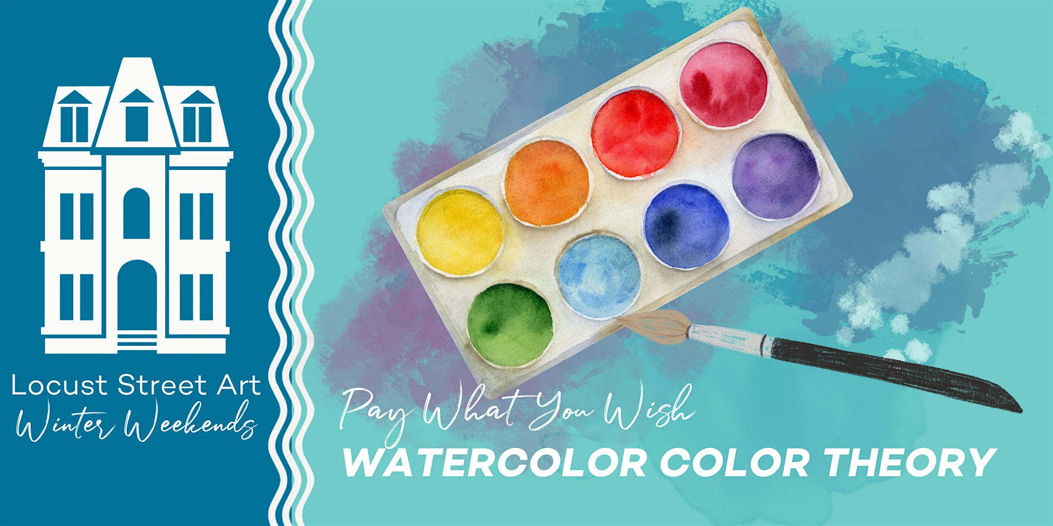Pay What You Wish Watercolor at Locust Street Art | Locust Street Art