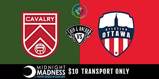 TRANSPORT ONLY - Cavalry vs Atletico Ottawa | The Ship & Anchor
