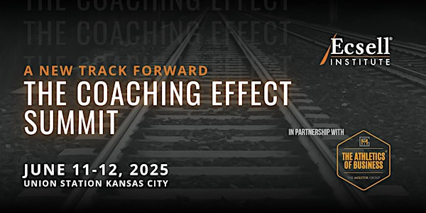 The Coaching Effect Summit 2025 | Union Station Kansas City