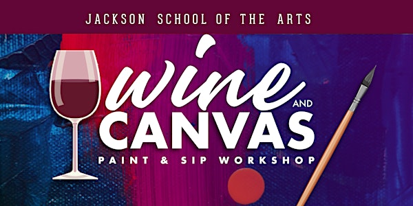 Wine & Canvas: Cozy  Sip & Paint Workshop! | Jackson School of the Arts