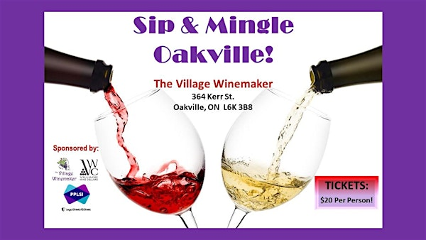 Sip and Mingle Business Networking Social - Oakville! | The Village Winemaker