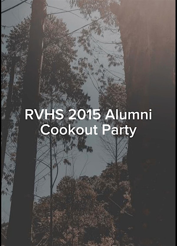 RVHS 2015 Alumni Cookout! | Lasselle Sports Park