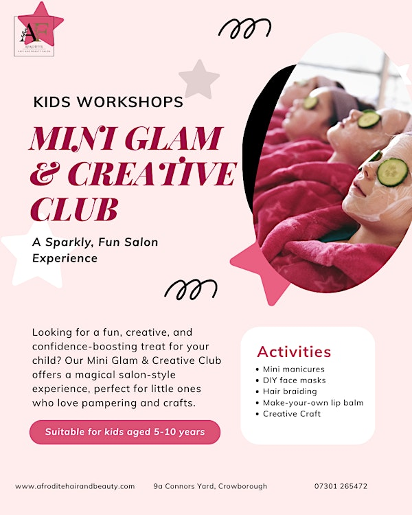 The Glow Club- Mini Glam & Creative Club 5-10 years | Afrodite Hair and Beauty Salon