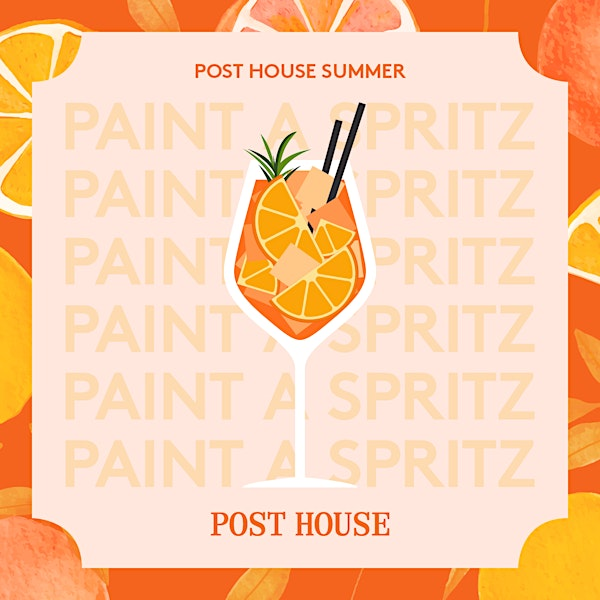 Paint A Spritz | Post House