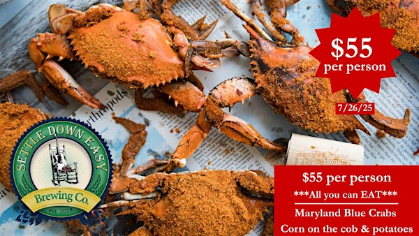 Price is now $55 per person STEAMED CRAB - (ALL YOU CAN EAT) | Settle Down Easy Brewing Co.