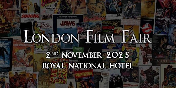 London Film Fair 2nd November 2025 | Royal National Hotel