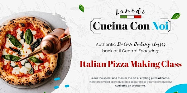 Italian Pizza Making Class at Il Centro | Italian Cultural Centre