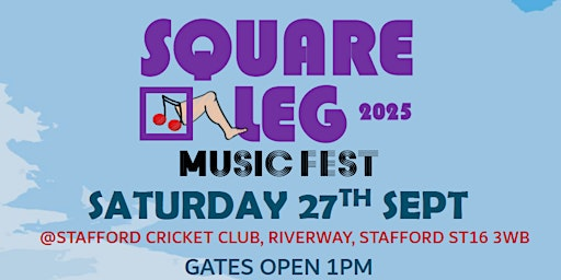 Stafford Cricket Club Presents... Square Leg Music Fest 2025 | Stafford Cricket & Hockey Club