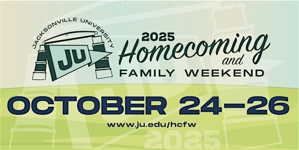 Jacksonville University: 2025 Homecoming & Family Weekend | Jacksonville University