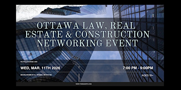 Ottawa Law, Real Estate & Construction Networking Event | NUVO Lounge 295