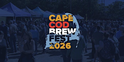 Cape Cod Brew Fest | 2026 | 1220 Nathan Ellis Hwy