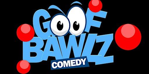 GOOFBAWLZ | Tempe Improv