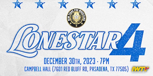 New Texas Pro Wrestling Presents: “LoneStar 4” | Campbell Hall