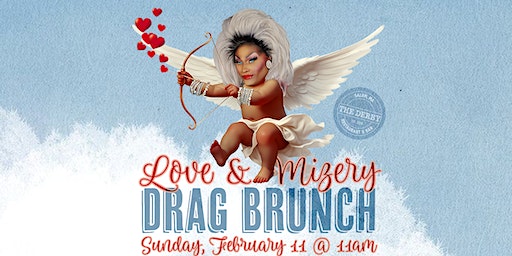 Love and Mizery Drag Brunch | The Derby Restaurant