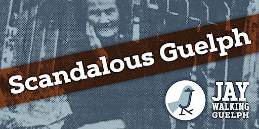 JayWalking Guelph presents Scandalous Guelph | The Boathouse Parking Lot Guelph ON