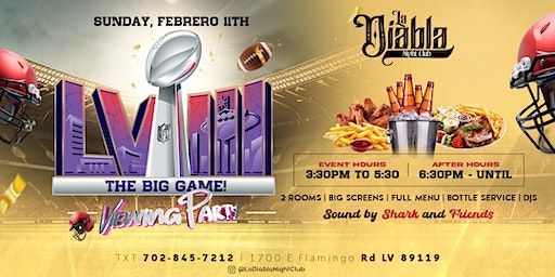 The Big Game '' Viewing Party " | La Diabla Night Club