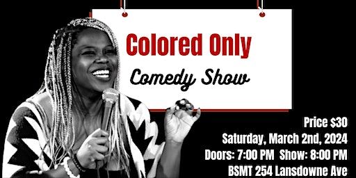 Colored Only Comedy Show | BSMT 254
