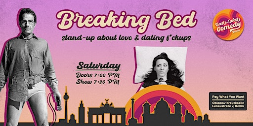 Breaking Bed: English Stand-up About Love & Dating F*ckups 02.03.24 | Oblomov Kreuzkoelln