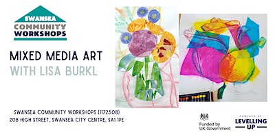 Explore the use of ‘Mixed media’ in your creativity | Swansea Community Workshops