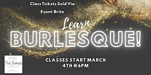 Learn Burlesque - 8 week course at The Temple Events | 511 E Main St Upstairs