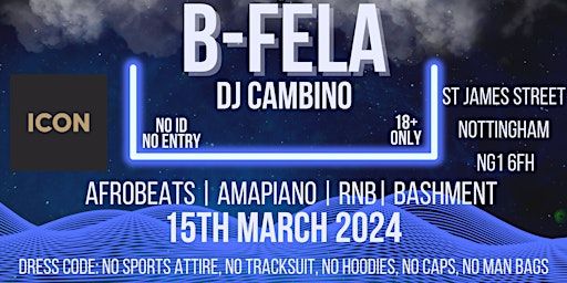 B-Fela at Icon- R&B, Afrobeats, Hip hop, Bashment | ICON