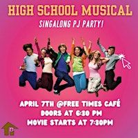 High School Musical Singalong and PJ Party with The Playhouse Collective | Free Times Cafe