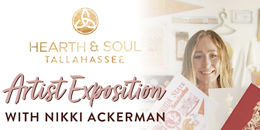 Artist Exposition with Nikki Ackerman! | Hearth & Soul