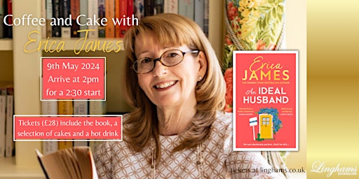 Coffee and Cake with Erica James 9th May 2PM Linghams | Linghams Booksellers
