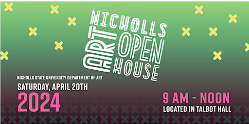 Nicholls State University Department of Art Open House 2024 | Talbot Hall