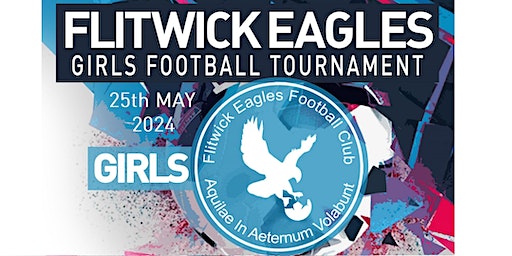 Flitwick Eagles Girls Tournament 2024 | Flitwick Football Centre