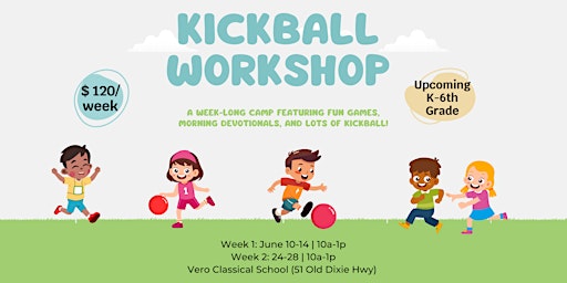 Kickball Workshop: Week 1 | Vero Classical School