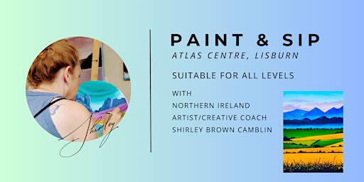 PAINT & SIP Atlas Centre Lisburn | Atlas Centre, Lisburn
