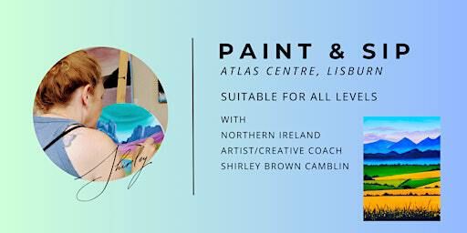 PAINT & SIP Atlas Centre Lisburn | Atlas Centre, Lisburn