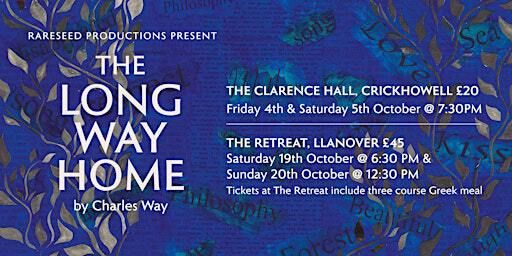The Long Way Home by Charles Way (A play with live music) | The Clarence Hall