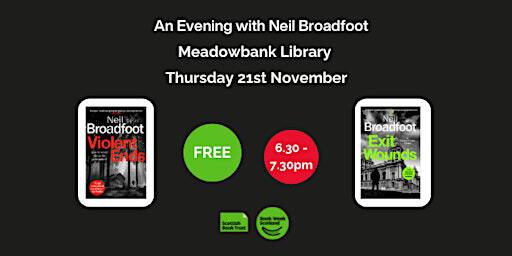 An Evening with author Neil Broadfoot | Meadowbank Library