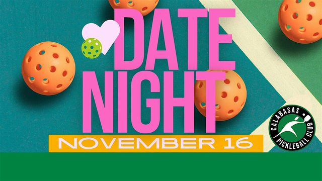 Calabasas Pickleball Club Date Night | Calabasas Pickleball Club