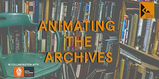Animating the Archives: Black British Literature and Theatre as Activism | Black Cultural Archives