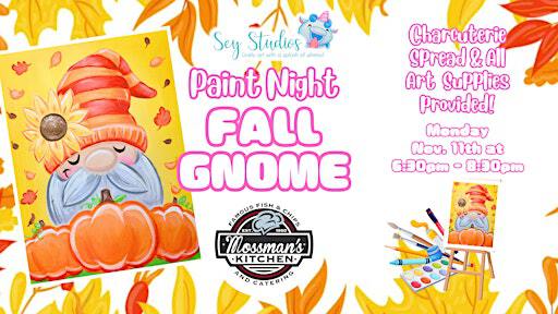 Paint Night Workshop: Fall Gnome by Sey Studios at Mossman's Kitchen | Mossmans Kitchen