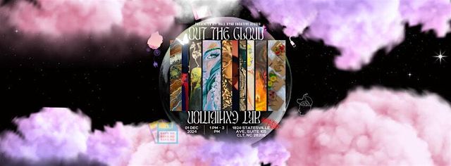 Out the Cloud- A Hall Byrd Creative Studio Exhibition | Dupp & Swat