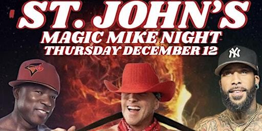 St. John's Magic Mike Night | Velvet Club & Lounge