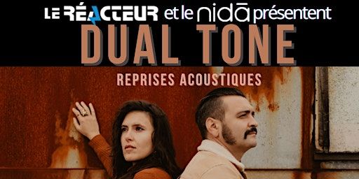 DUAL TONE au Nida avec Le Réacteur | Le Nida