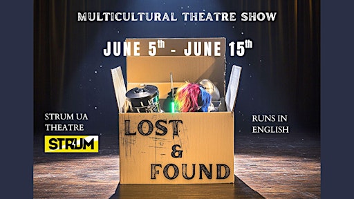 Lost & Found - June 5th | West Village Theatre