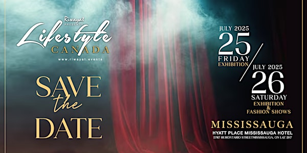 LIFESTYLE -  MISSISSAUGA / TORONTO - 2025 - EXHIBITION | HYATT PLACE TORONTO/MISSISSAUGA & LUXE CONVENTION CENTRE