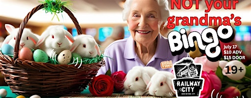 Not Your Grandma's BINGO St Thomas JULY | Railway City Brewing Co.