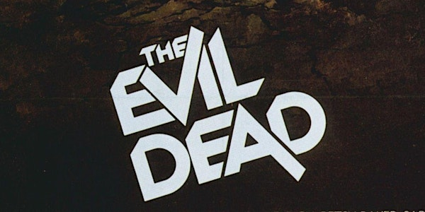 The Evil Dead (1981) - 16mm film screening | CADS - Creative Arts Development Space